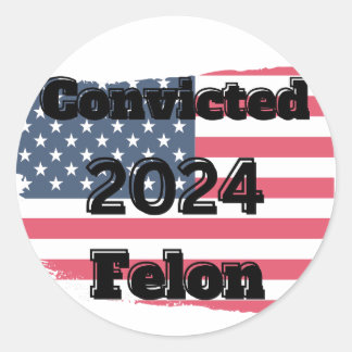 Pegatina Redonda Felon condenado 2024
