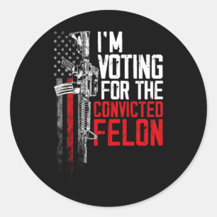 Pegatina Redonda Felon condenado 2024 - Voto a Felon convicto