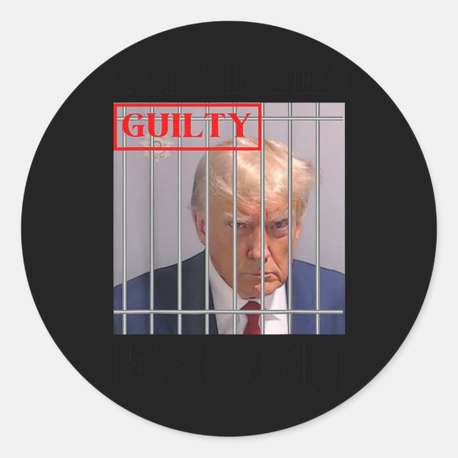 Pegatina Redonda Felon Donald Trump (culpable) lo encerró en prisió (Anverso)