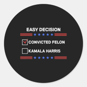 Pegatina Redonda Felon Vs Kamala Harris Presidente del voto polític