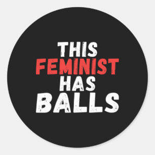 Pegatina Redonda Feminismo tiene pelotas