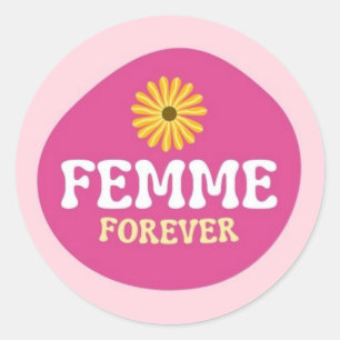 Pegatina Redonda ¡Femme Para Siempre! Lesbiana queer no binaria
