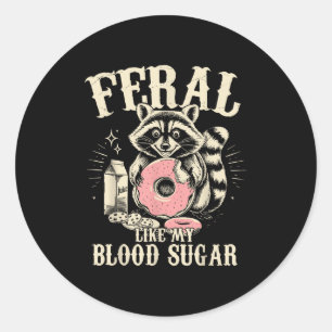 Pegatina Redonda Feral como mi azúcar en sangre Diabetes de concien