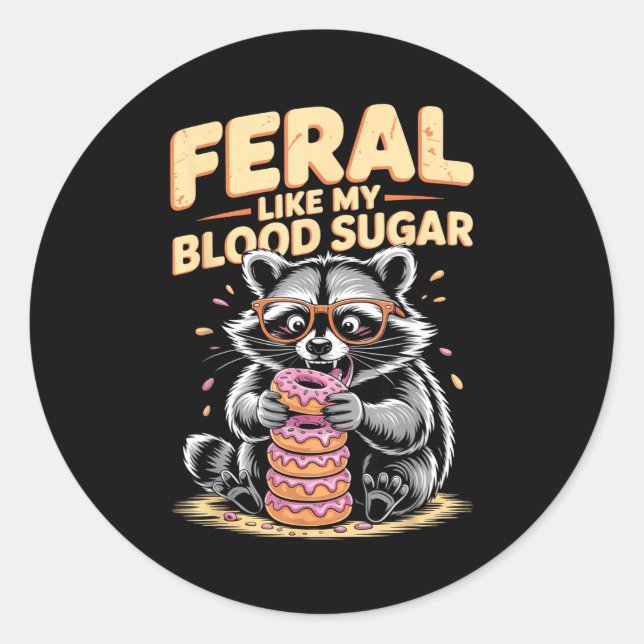 Pegatina Redonda Feral Like My Blood Sugar  (Anverso)