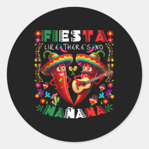 Pegatina Redonda Fiesta como no hay mañana cinco de mayo