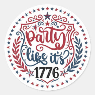 Pegatina Redonda Fiesta Como Si Fuera 1776 • Día de la Independenci