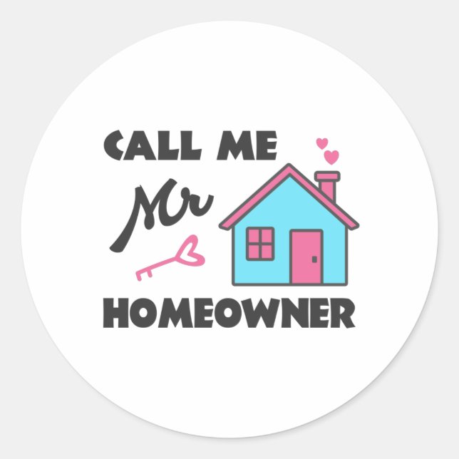 Pegatina Redonda Fiesta que calienta el hogar Llámame Sr. Homeowner (Anverso)