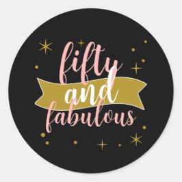 Pegatina Redonda Fifty and Fabulous Black Gold Blush Pink