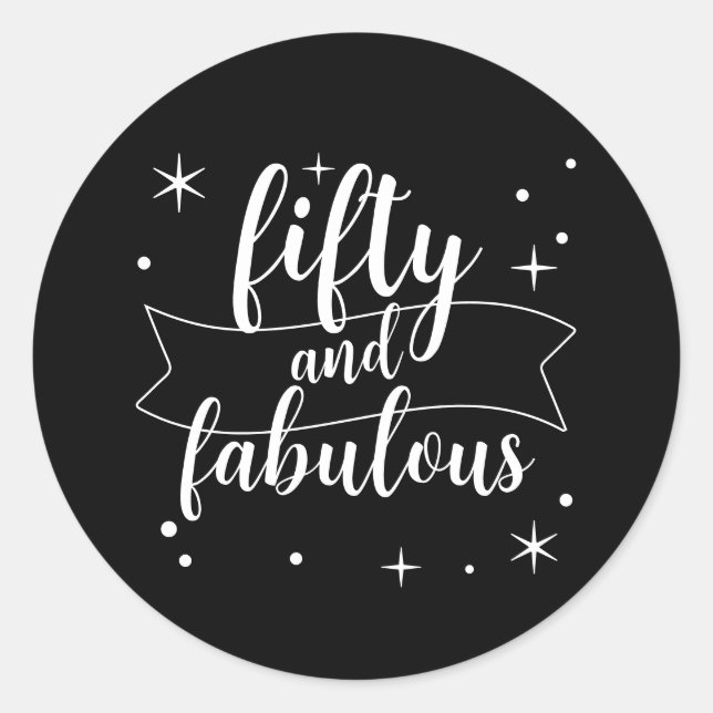 Pegatina Redonda Fifty and Fabulous Black White Birthday (Anverso)