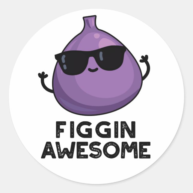 Pegatina Redonda Figgin Awesome Funny Fruit Fig Pun (Anverso)