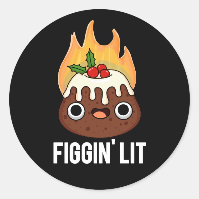 Pegatina Redonda Figgin Lit Funny Figgy Pudding Pun Dark BG (Anverso)