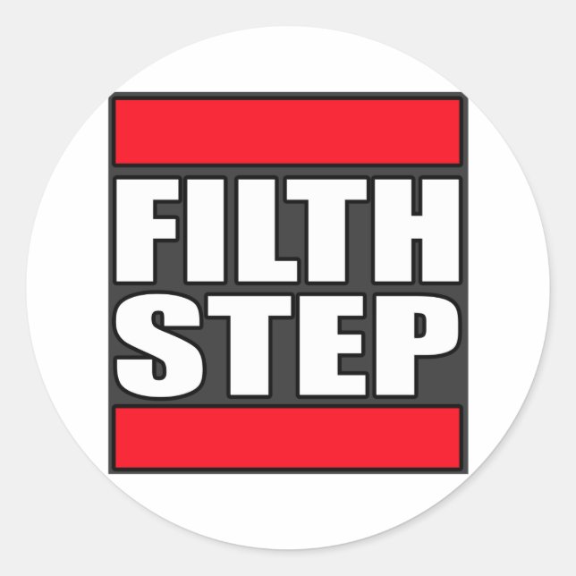 Pegatina Redonda FILTHSTEP Dubstep Filth Filthy Dub Step (Anverso)