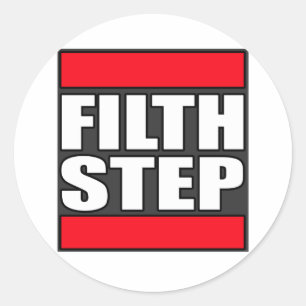 Pegatina Redonda FILTHSTEP Dubstep Filth Filthy Dub Step