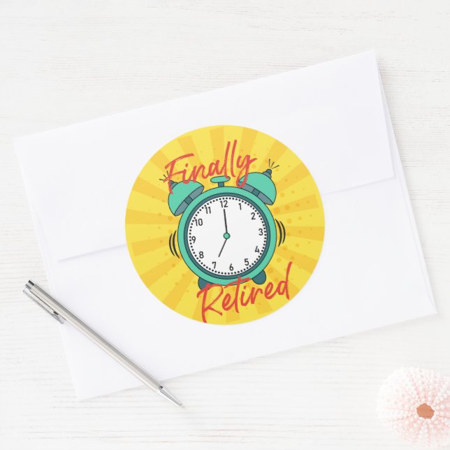 Pegatina Redonda Finalmente se retira, apaga el despertador, (Sobre)