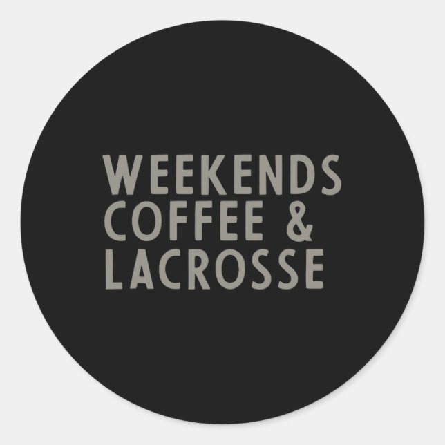 Pegatina Redonda Fines de semana café y lacrosse  (Anverso)
