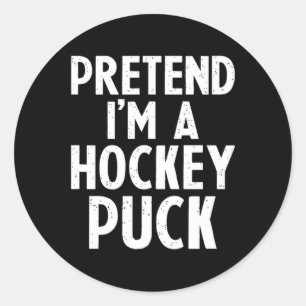 Pegatina Redonda Finge que soy un disco de hockey de hockey sobre h