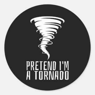 Pegatina Redonda Finge que soy un tornado - Disfraz divertido de Ha