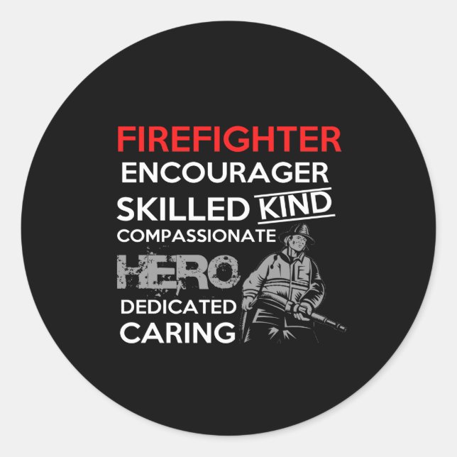 Pegatina Redonda firefighter encourager skilled kind compassionate (Anverso)