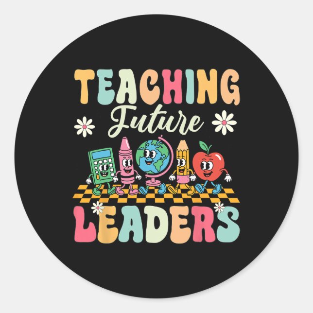 Pegatina Redonda First Day Of School Shirt Teaching Future Leaders  (Anverso)