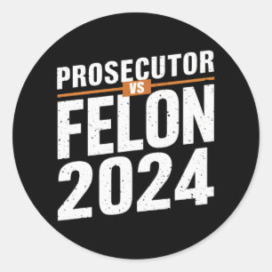 Pegatina Redonda Fiscal Vs Felon 2024