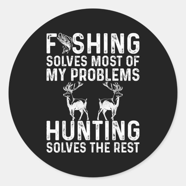 Pegatina Redonda Fishing &amp; Hunting Solve My Problems Funny  (Anverso)