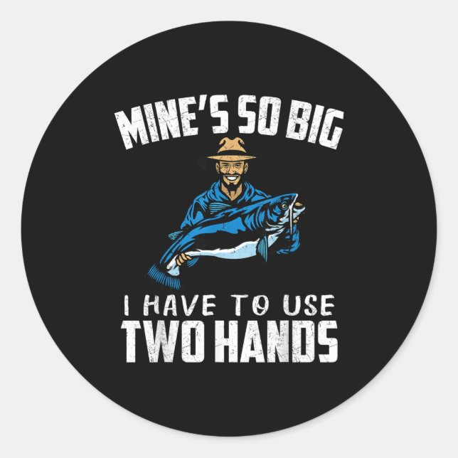 Pegatina Redonda Fishing Funny Shirt Sarcasm Quotes Joke Hobbies Hu (Anverso)