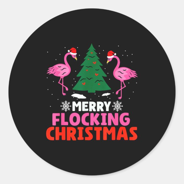 Pegatina Redonda Flamingo Merry Flocking Christmas Funny Xmas Men W (Anverso)