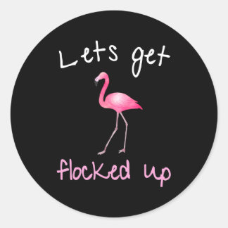 Pegatina Redonda Flamingo - Vamos a ser encerrados
