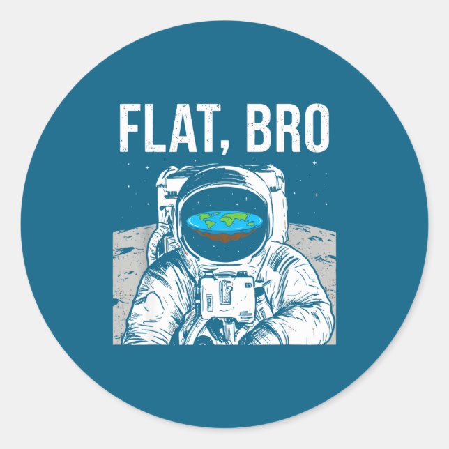 Pegatina Redonda Flat Bro, Funny Flat Earth Society Astronaut In Sp (Anverso)