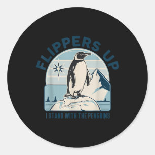 Pegatina Redonda Flippers Up I Stand With Penguins Funny Protes