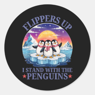 Pegatina Redonda Flippers Up I Stand With the Penguins Funny Pengui