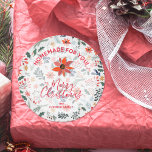 Pegatina Redonda Floral Christmas Homemade For You Holiday Baking<br><div class="desc">Create stickers to label your Christmas holiday homemade goods,  cookies,  candy,  treats,  party favors and more featuring modern,  elegant winter flowers - poinsettias,  berries and leaves - and your message in chic lettering.</div>