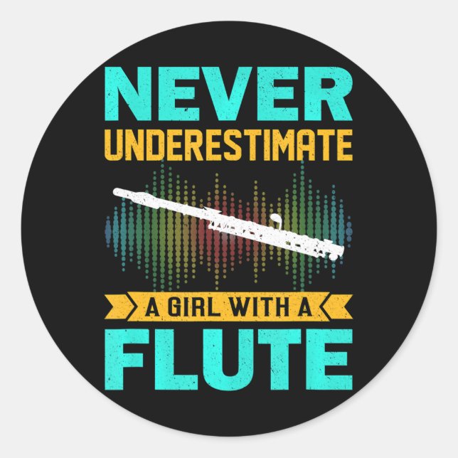 Pegatina Redonda Flute Nunca Subestima A Un Chica Con Una Flauta (Anverso)