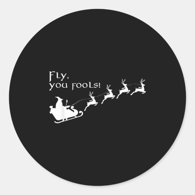 Pegatina Redonda Fly You Fools Santa Sleigh Reindeer Christmas  (Anverso)