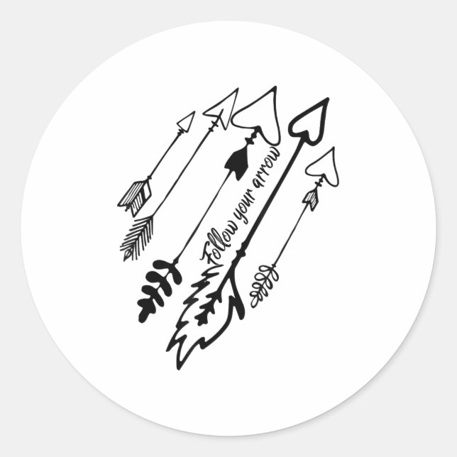 Pegatina Redonda Follow Your Arrow Motivational  (Anverso)