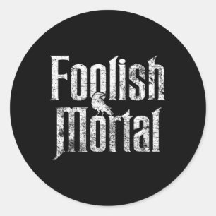 Pegatina Redonda Foolish Mortal Raven White Print
