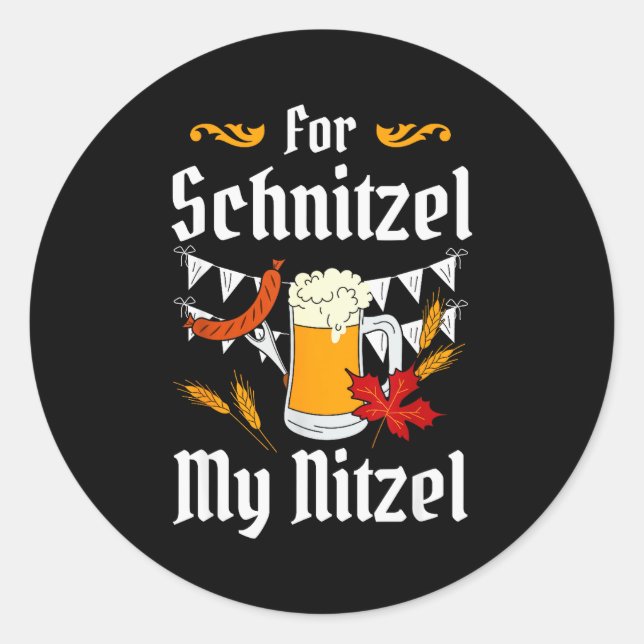 Pegatina Redonda For Schnitzel My Nitzel Festival Beer German  (Anverso)