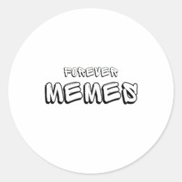 Pegatina Redonda Forever Memes 🌐 Funny Meme