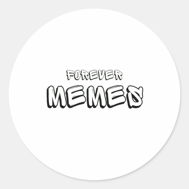 Pegatina Redonda Forever Memes 🌐 Funny Meme (Anverso)