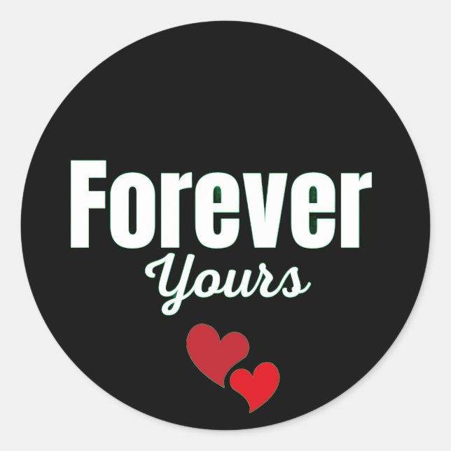 Pegatina Redonda Forever Yours (Anverso)