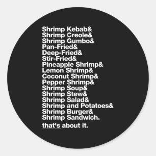 Pegatina Redonda Forrest Gump Shrimp