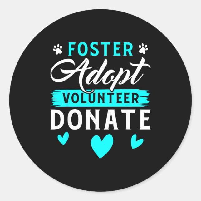 Pegatina Redonda Foster Adopt Volunteer Donate Funny Animal Rescue  (Anverso)