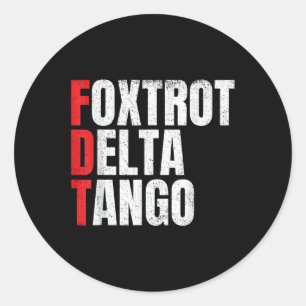 Pegatina Redonda Foxtrots Delta Tangos Funny Foxtrots Delta Tangos