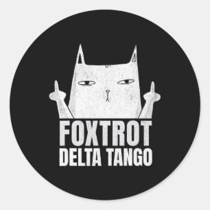 Pegatina Redonda Foxtrots Deltas Tangos Cat Funny Resistió