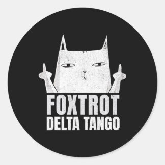 Pegatina Redonda Foxtrots Deltas Tangos Cat Funny Resistió