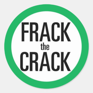 Pegatina Redonda Frack The Crack