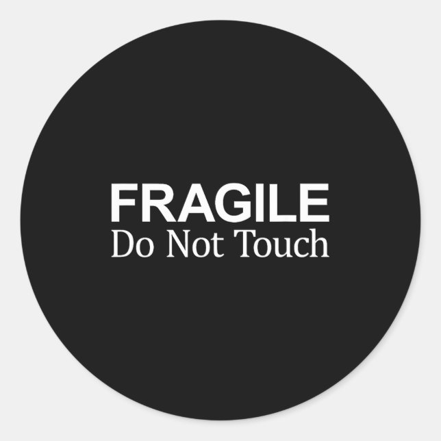 Pegatina Redonda Fragile - Do Not Touch -  (Anverso)
