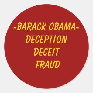 Pegatina Redonda - Fraude de Barack Obama DeceptionDeceit