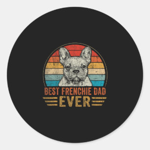 Pegatina Redonda Frenchie Dad siempre Bulldog francés ama el día de