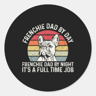 Pegatina Redonda Frenchie Dog Cita Para Tu Padre Francés